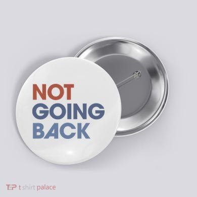 Not Going Back Button