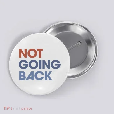 Not Going Back Button