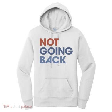Not Going Back Women's Hoodie