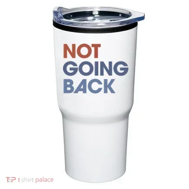 Not Going Back Tumbler