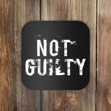 Not Guilty  Distressed Prisoner Jail Inmate Prison Tee Coaster