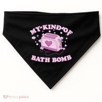 Nu Goth Dark Humour Goth Aesthetic My Kind Of Bath Bomb USA-Made Doggie Bandana thumb 0