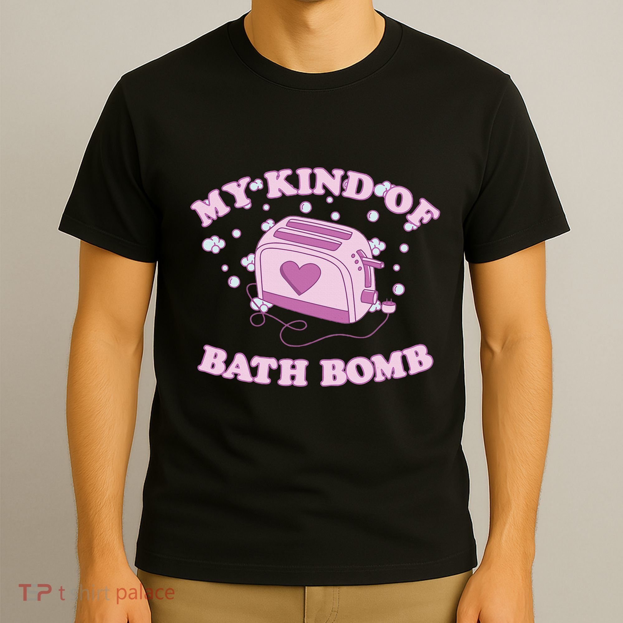Nu Goth Dark Humour Goth Aesthetic My Kind Of Bath Bomb T-Shirt