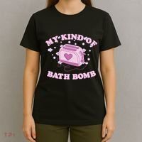 Nu Goth Dark Humour Goth Aesthetic My Kind Of Bath Bomb T-Shirt thumb 4