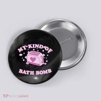 Nu Goth Dark Humour Goth Aesthetic My Kind Of Bath Bomb Button thumb 0
