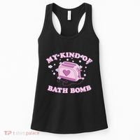 Nu Goth Dark Humour Goth Aesthetic My Kind Of Bath Bomb Women's Tank Top thumb 0