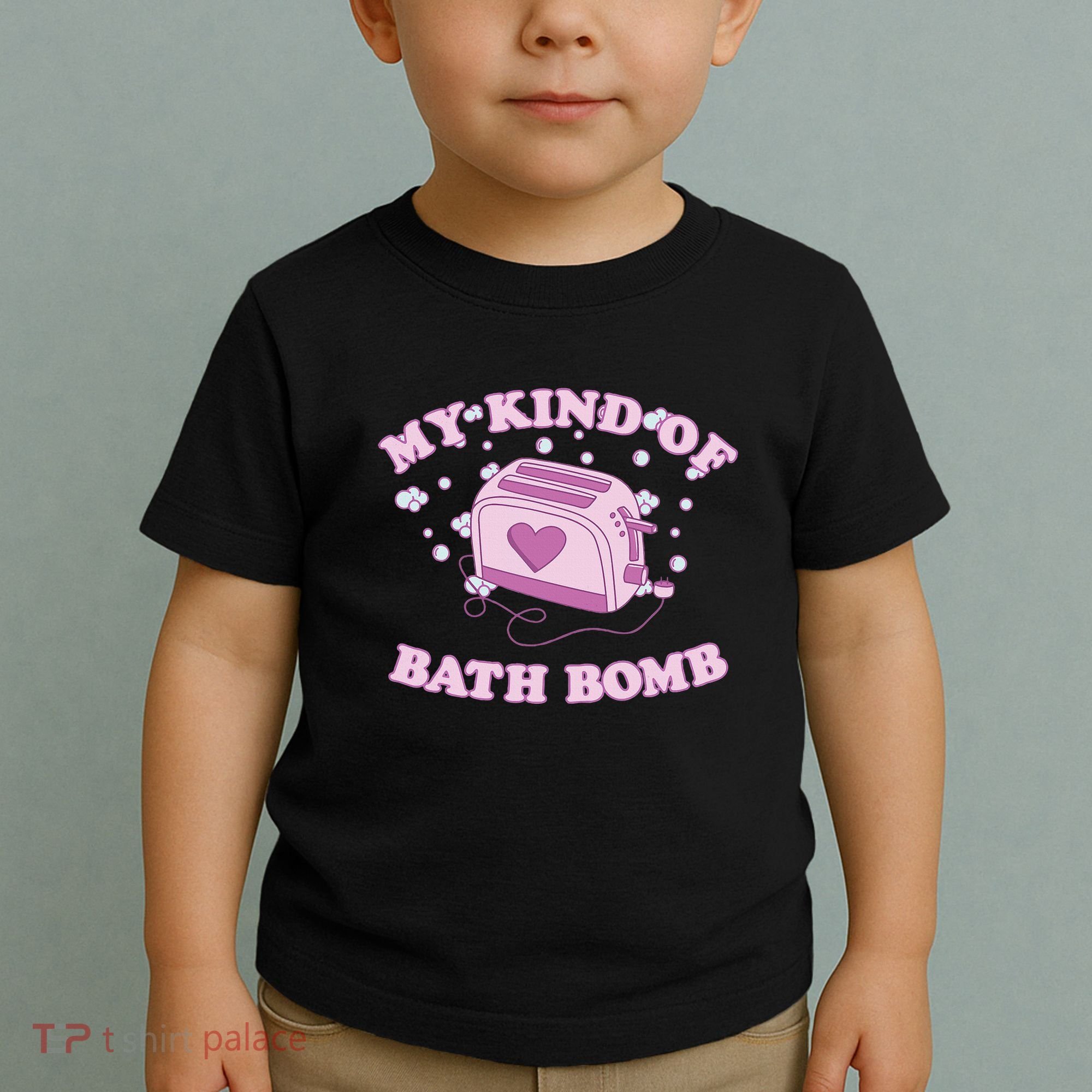 Nu Goth Dark Humour Goth Aesthetic My Kind Of Bath Bomb Toddler T-Shirt