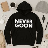 Never Goon Funny Gym Meme Never Goon Hoodie thumb 3