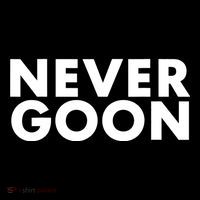 Never Goon Funny Gym Meme Never Goon Women's T-Shirt thumb 6
