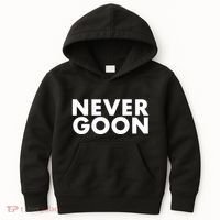 Never Goon Funny Gym Meme Never Goon Kids Hoodie thumb 0