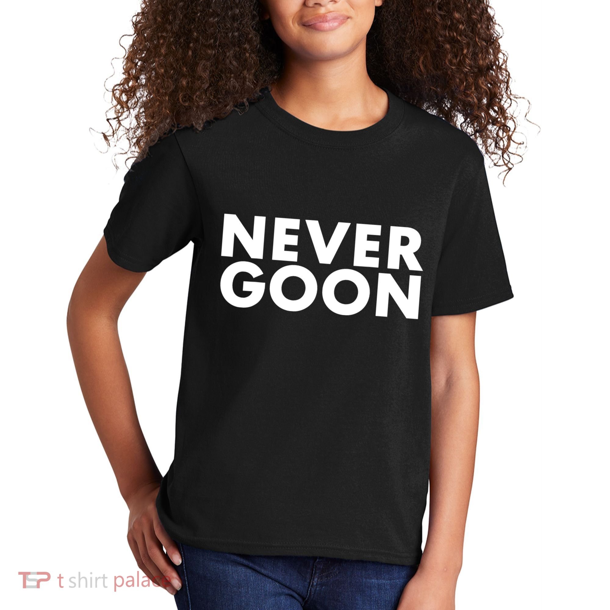 Never Goon Funny Gym Meme Never Goon Kids T-Shirt