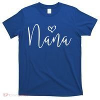 Nana Grandma For MotherS Day Birthday Grand Meaningful Gift T-Shirt thumb 0