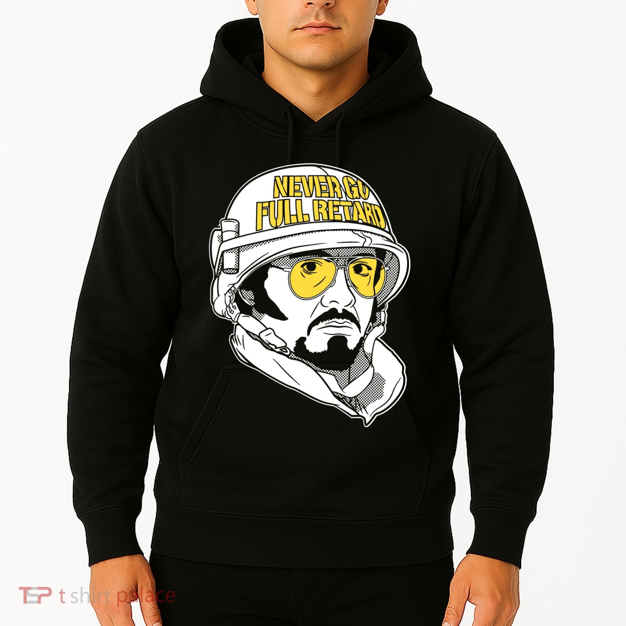 Never Go Full Retard Hoodie