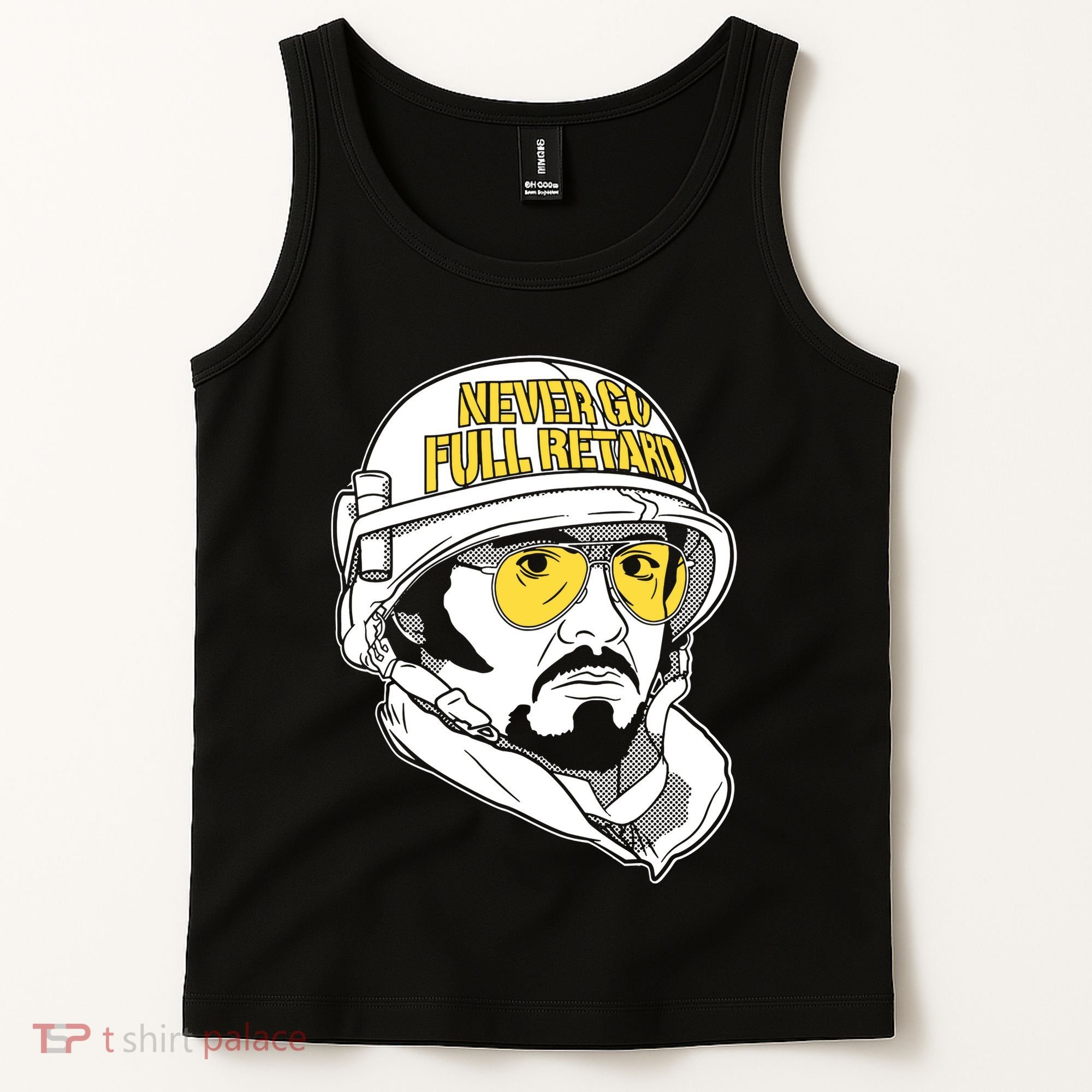 Never Go Full Retard Tank Top