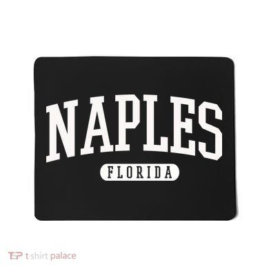 Naples Great Gift Cool Gift College University Florida Usa Mousepad