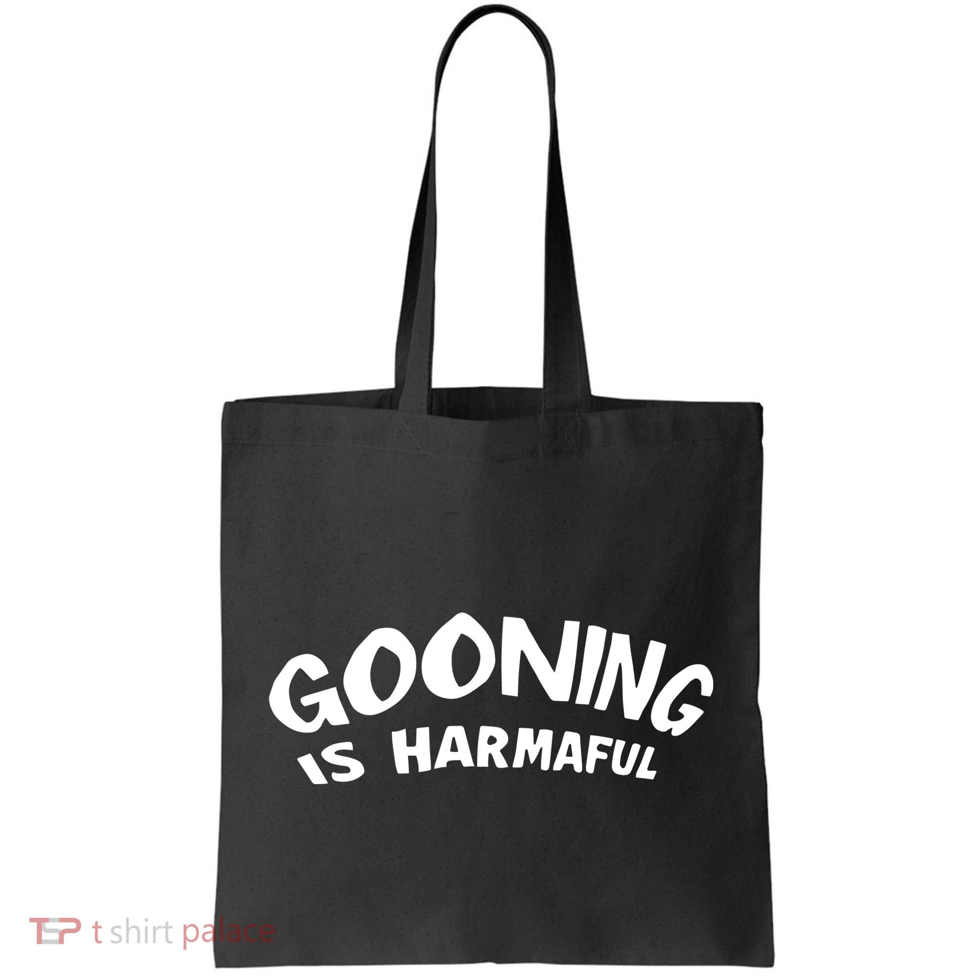 Never Goon Gooning Is Harmaful Tote Bag
