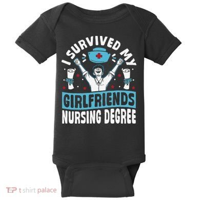 Nurse Graduation I Survived My Girlfriends Nursing Degree Baby Bodysuit