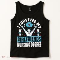 Nurse Graduation I Survived My Girlfriends Nursing Degree Tank Top thumb 2
