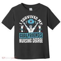 Nurse Graduation I Survived My Girlfriends Nursing Degree Toddler T-Shirt thumb 0