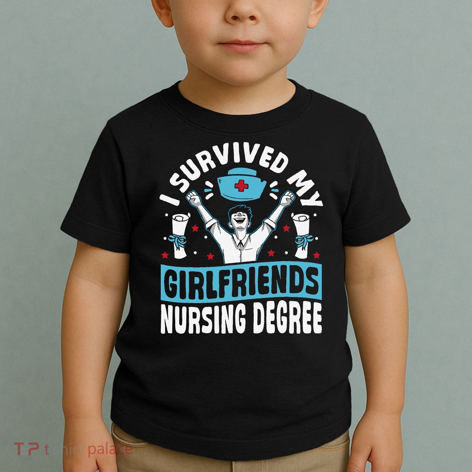 Nurse Graduation I Survived My Girlfriends Nursing Degree Toddler T-Shirt