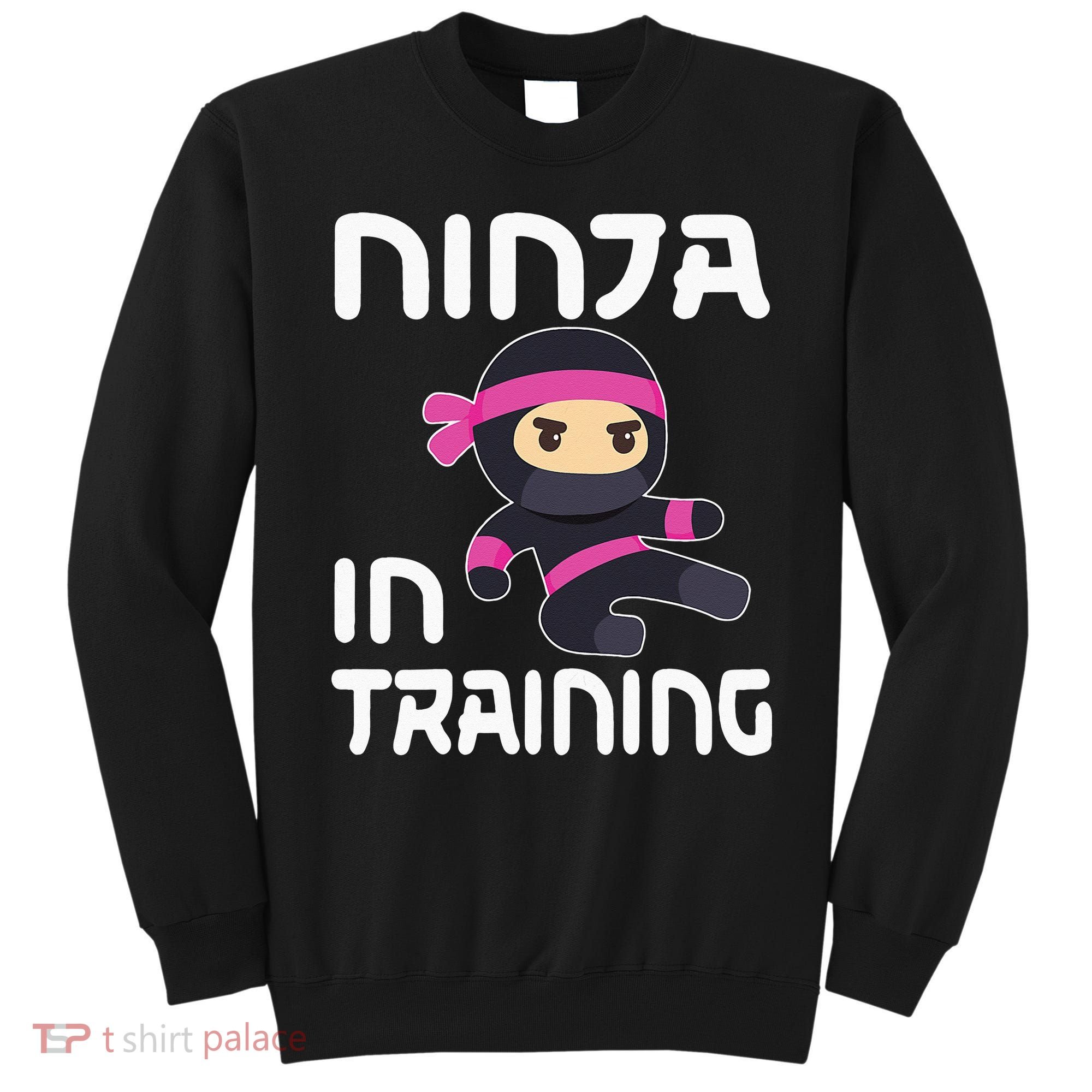 Ninja Girl In Training Sweatshirt
