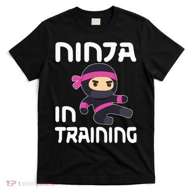 Ninja Girl In Training T-Shirt