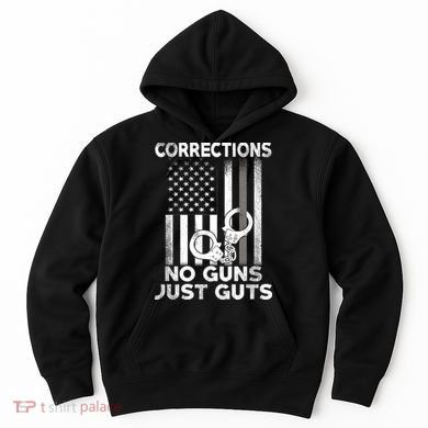 No Guns Just Guts Corrections Officer Hoodie