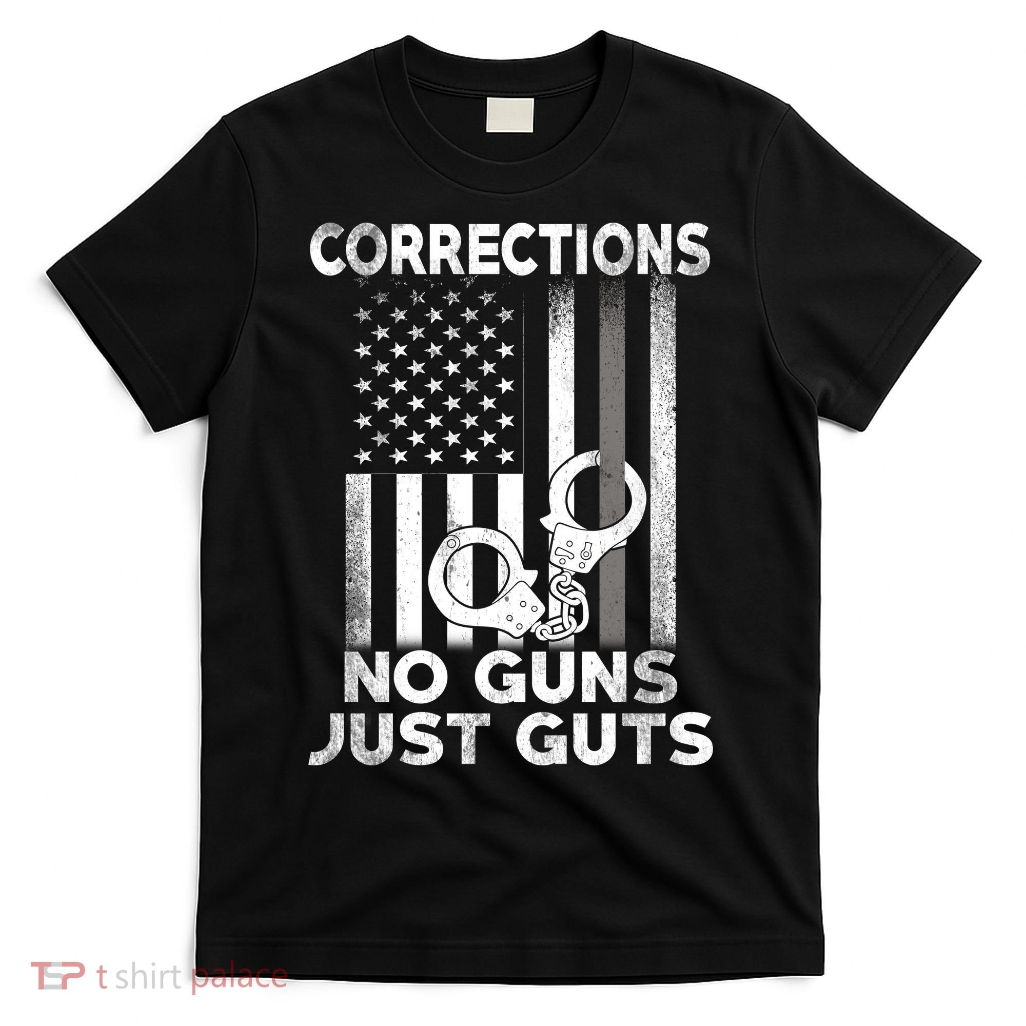 No Guns Just Guts Corrections Officer T-Shirt