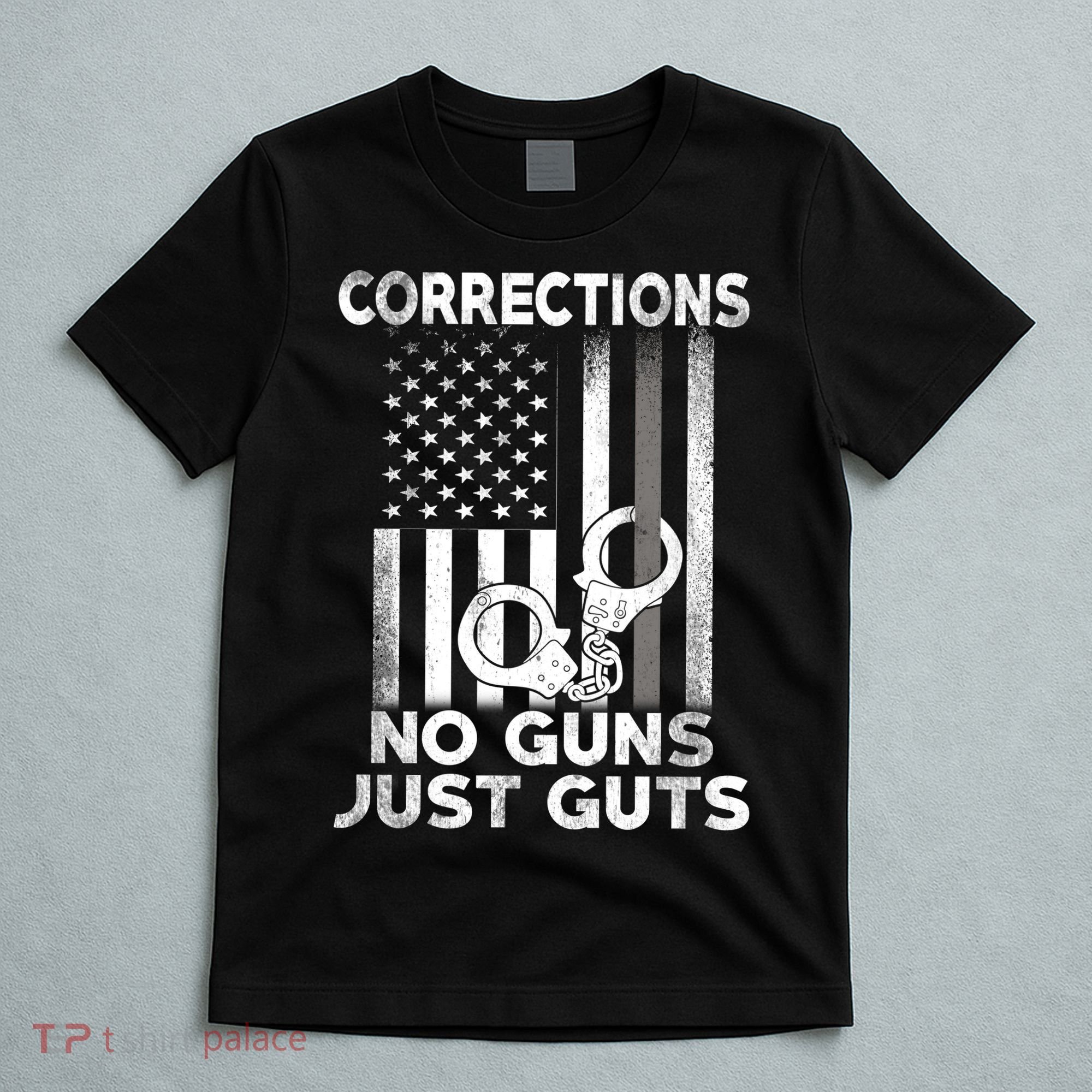 No Guns Just Guts Corrections Officer T-Shirt