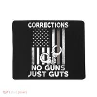 No Guns Just Guts Corrections Officer Mousepad thumb 0