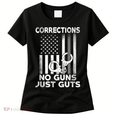 No Guns Just Guts Corrections Officer Women's T-Shirt