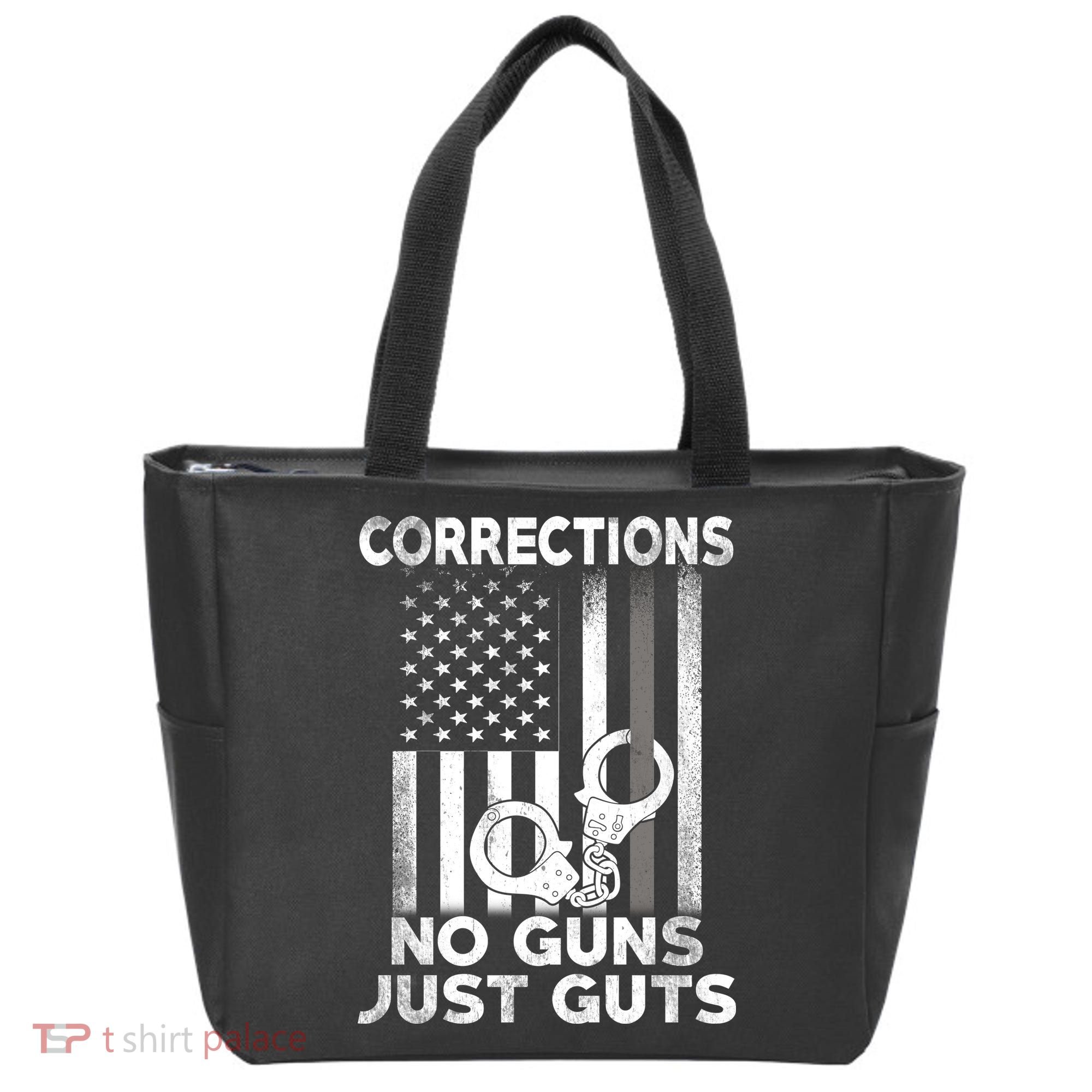 No Guns Just Guts Corrections Officer Tote Bag
