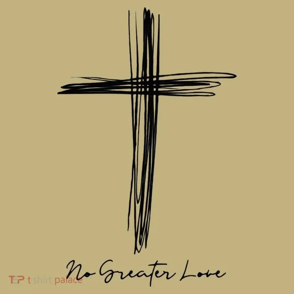 No Greater Love Cross Christian Easter Gift Hoodie