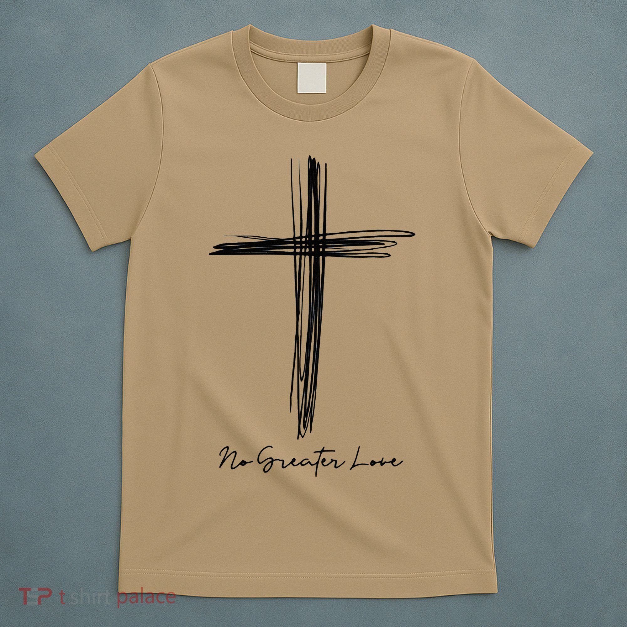 No Greater Love Cross Christian Easter Gift T-Shirt