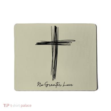 No Greater Love Cross Christian Easter Gift Mousepad
