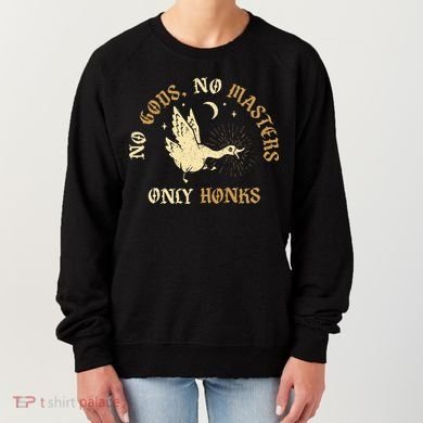 No Gods No M.A.S.T.E.R.S Only Honks Women's Sweatshirt