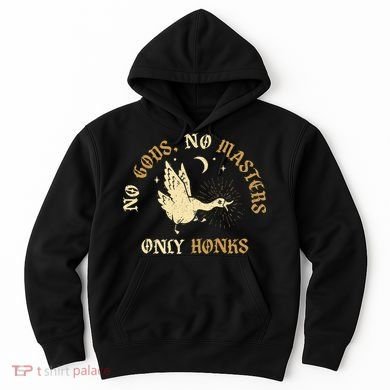 No Gods No M.A.S.T.E.R.S Only Honks Hoodie