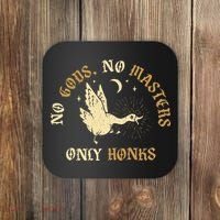 No Gods No M.A.S.T.E.R.S Only Honks Coaster thumb 0