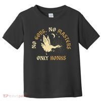 No Gods No M.A.S.T.E.R.S Only Honks Toddler T-Shirt thumb 0