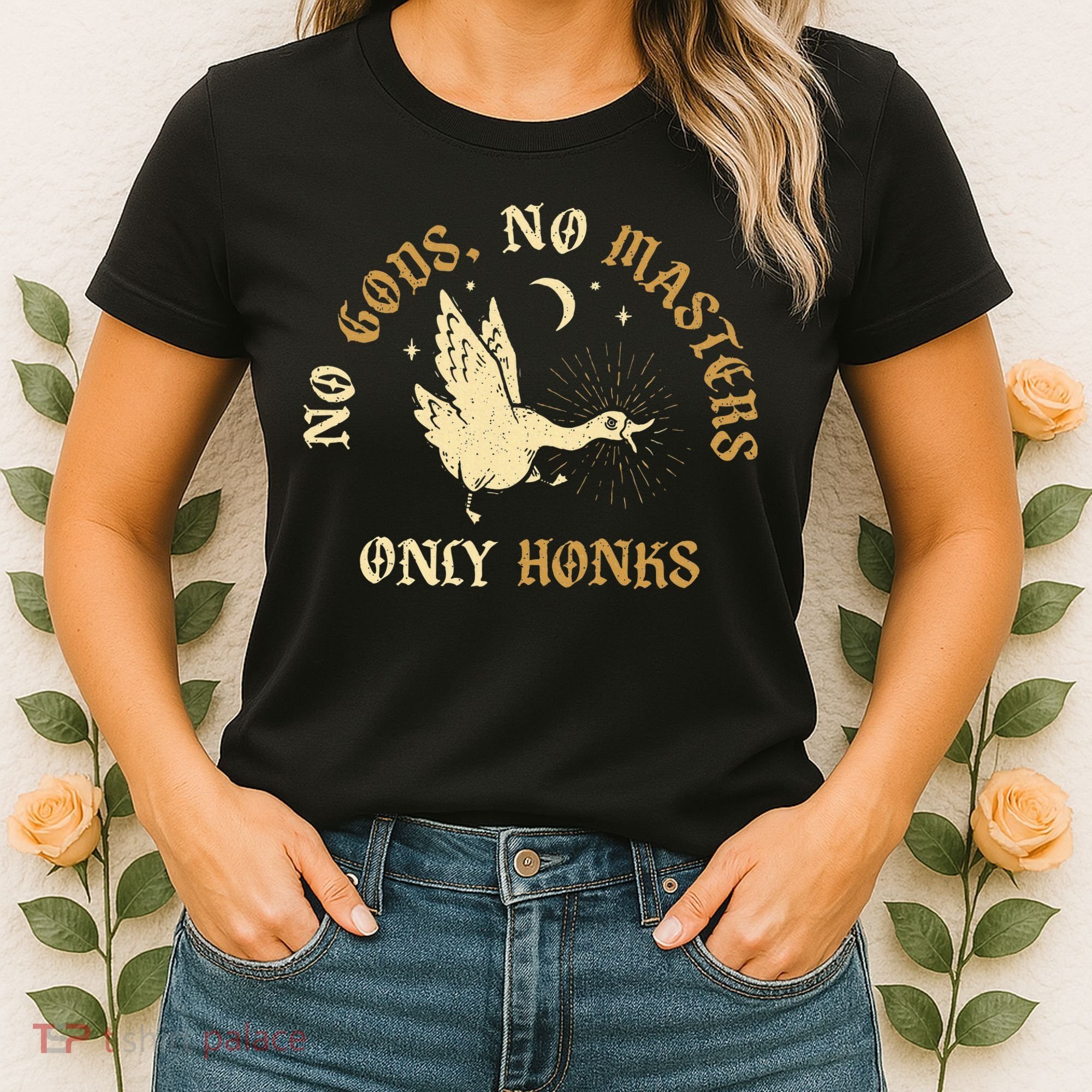No Gods No M.A.S.T.E.R.S Only Honks Women's T-Shirt