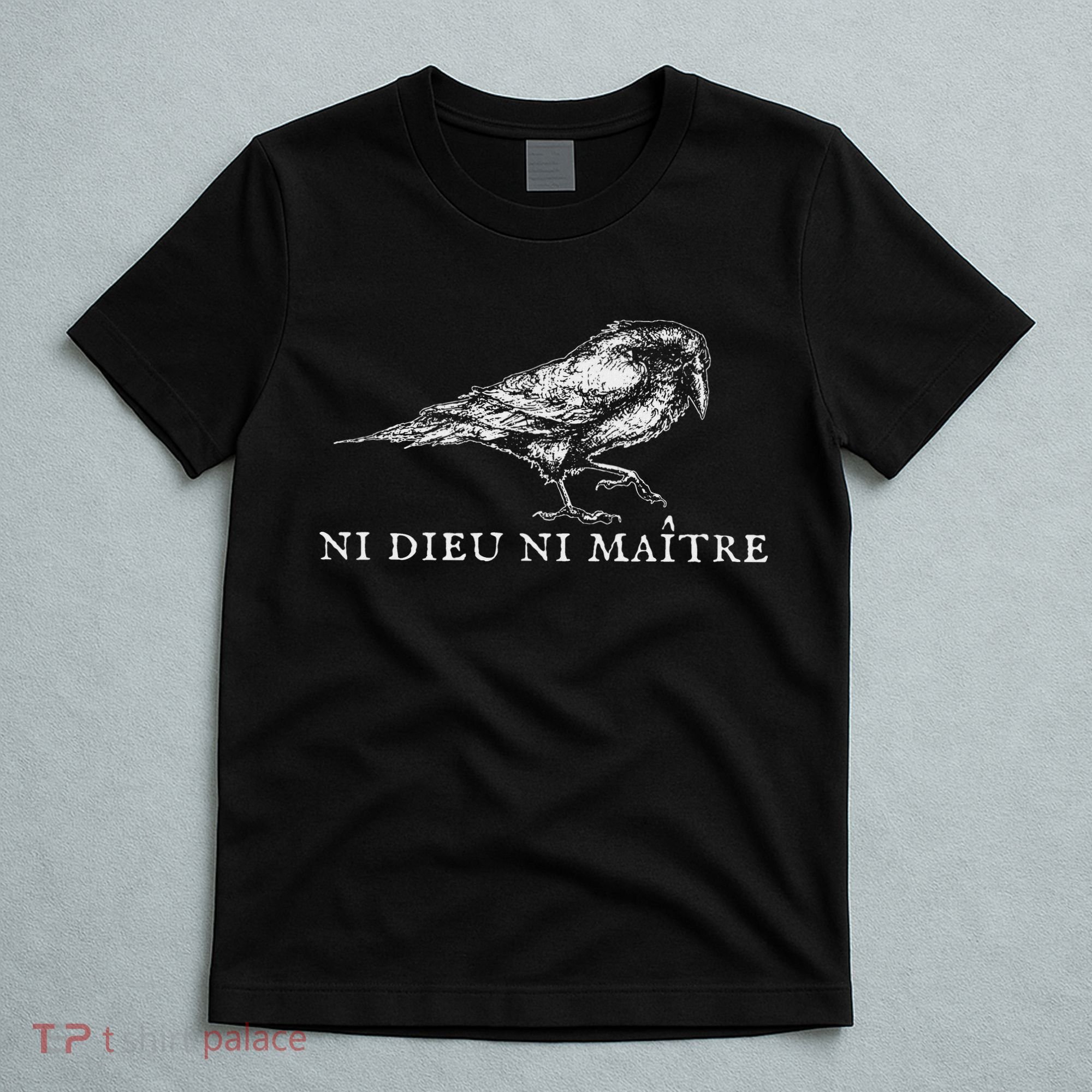 No God No  Ni Dieu Ni Maitre Retro Crow Bird T-Shirt