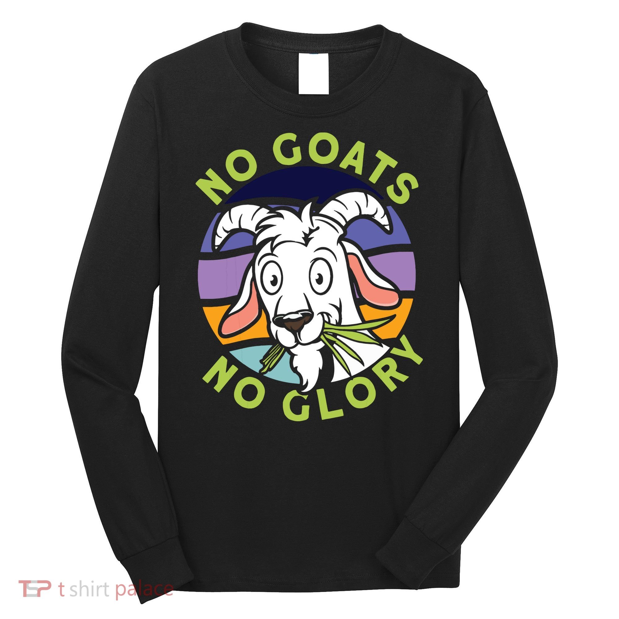 No Goats No Glory Goat Retro Goats Farmer Long Sleeve Shirt