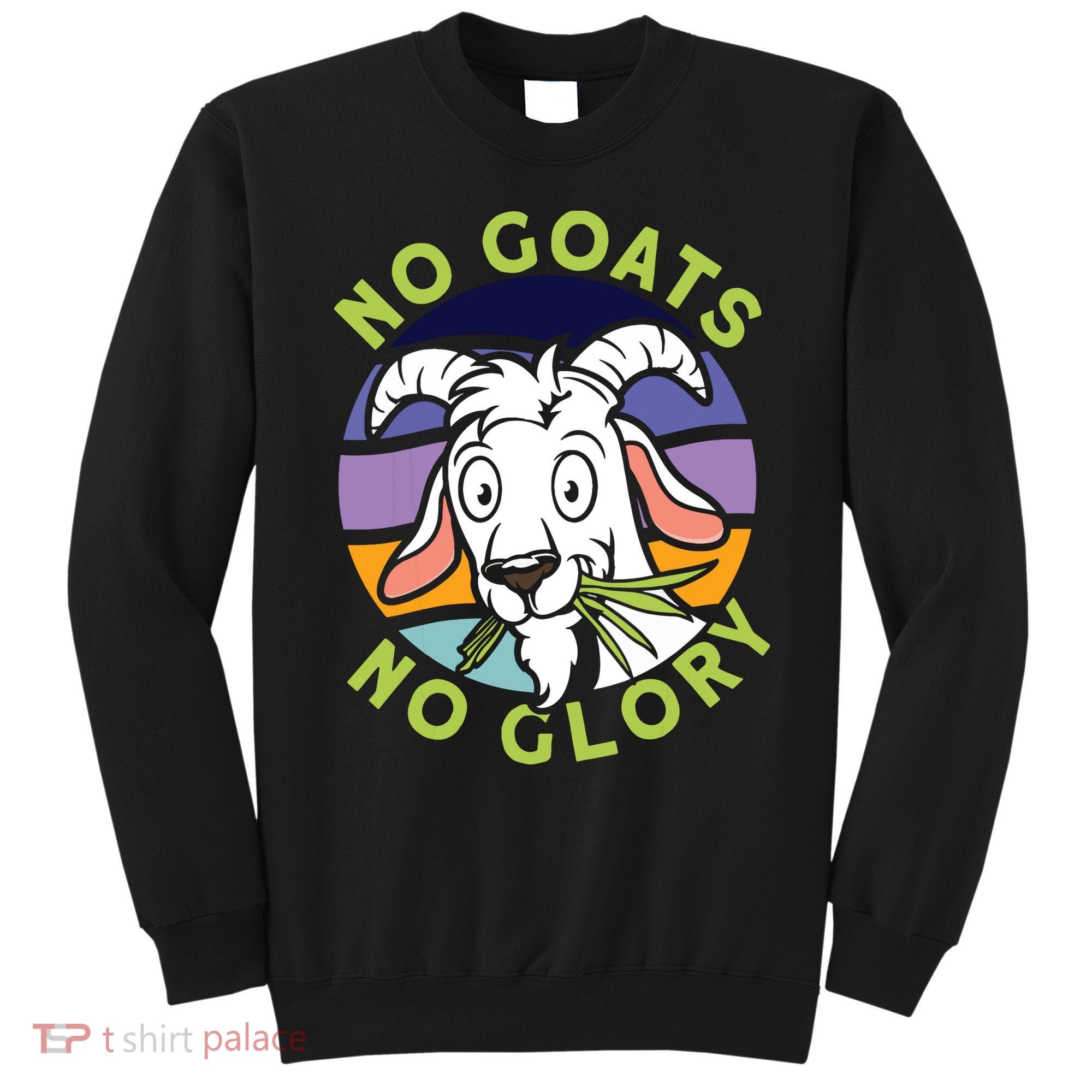 No Goats No Glory Goat Retro Goats Farmer Sweatshirt