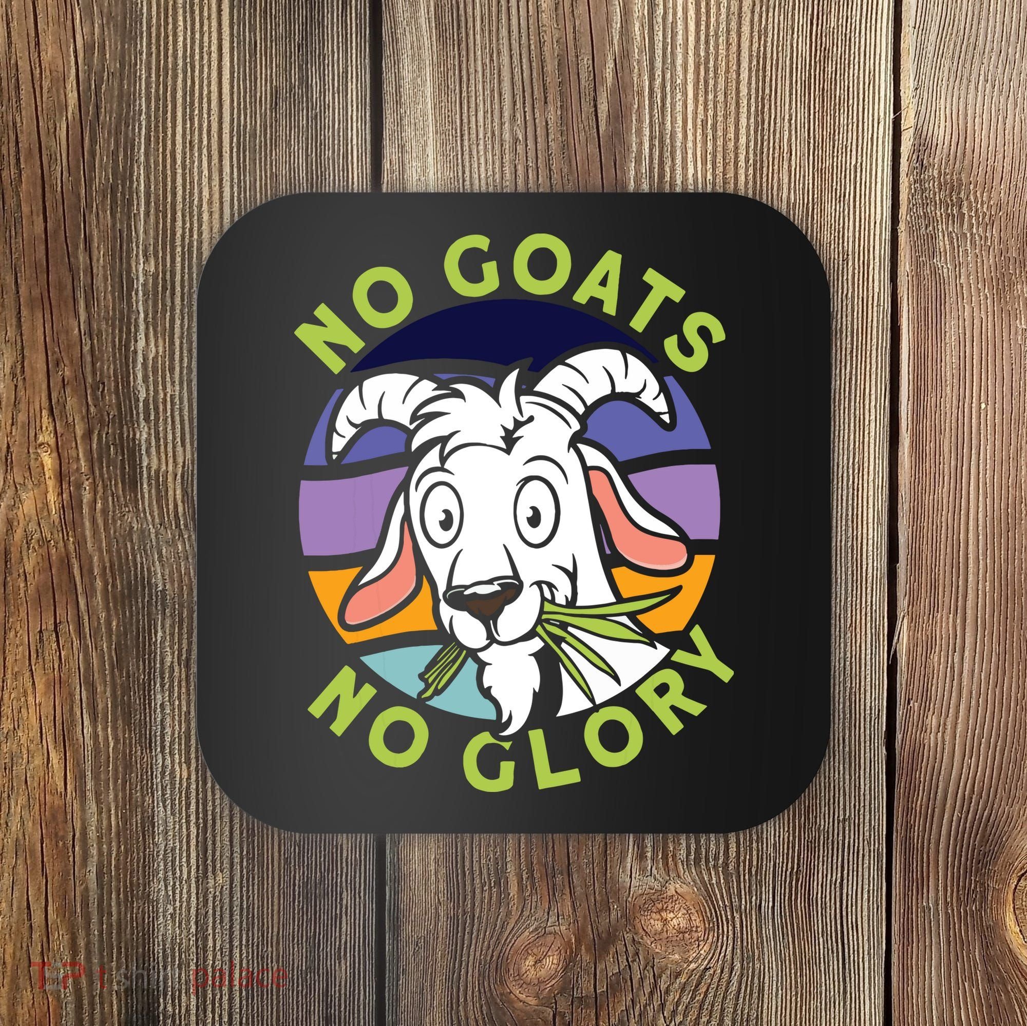 No Goats No Glory Goat Retro Goats Farmer Coaster