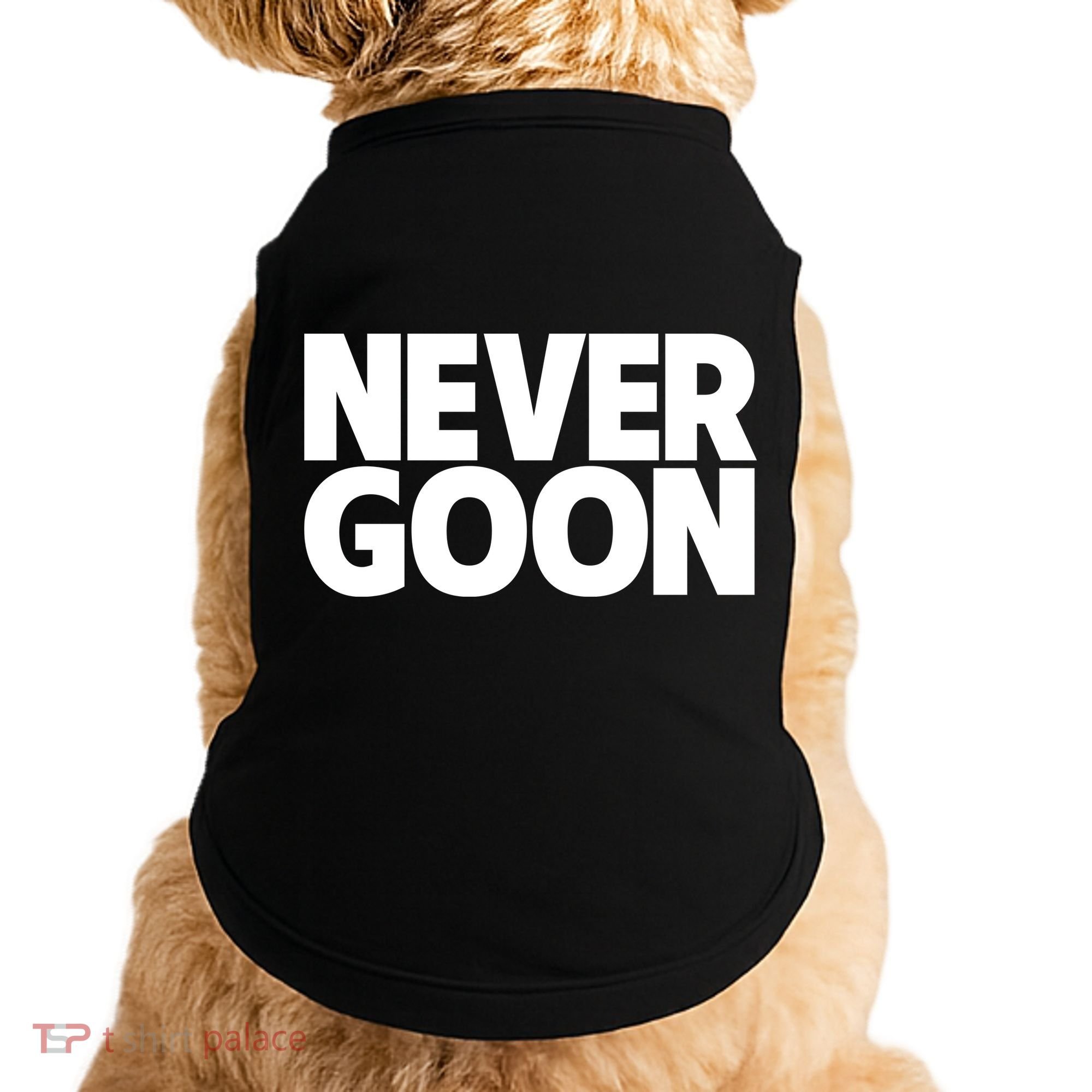 Never Goon Doggie Tank