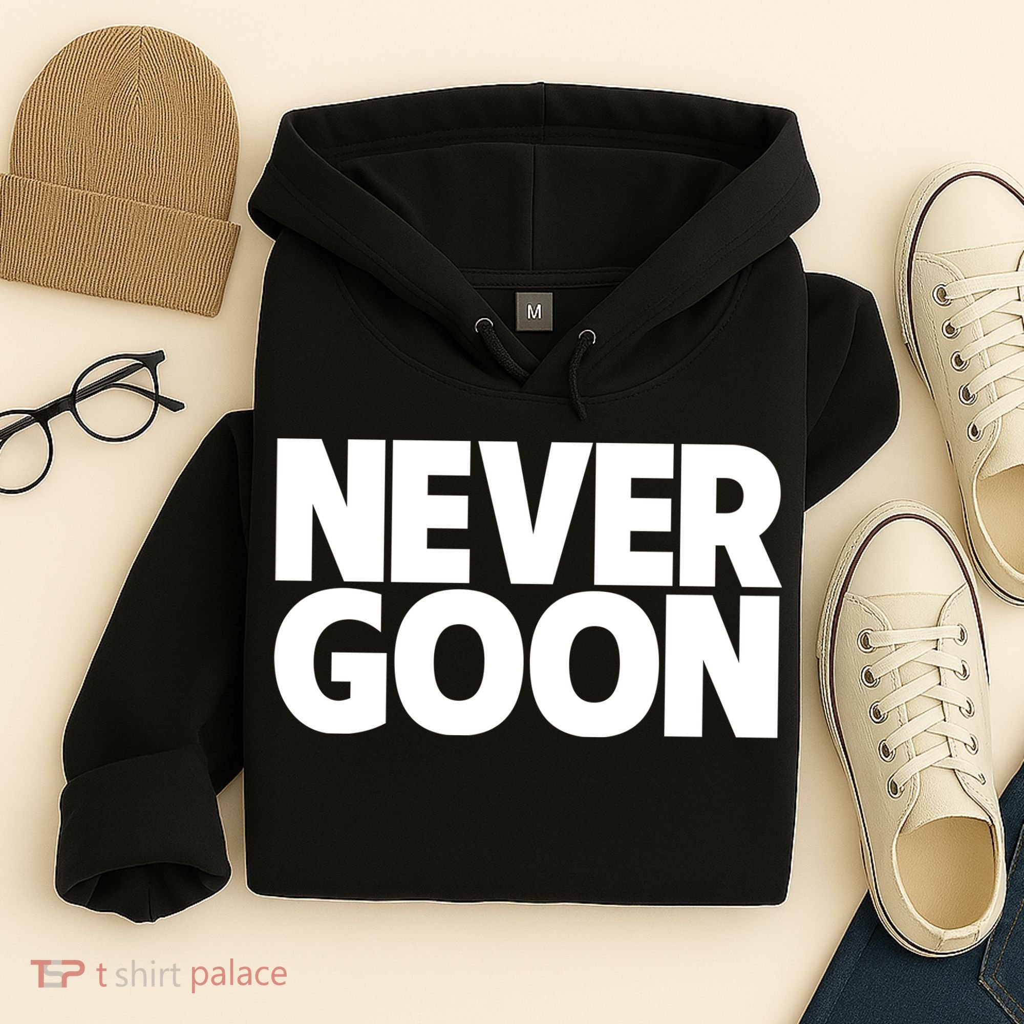 Never Goon Hoodie