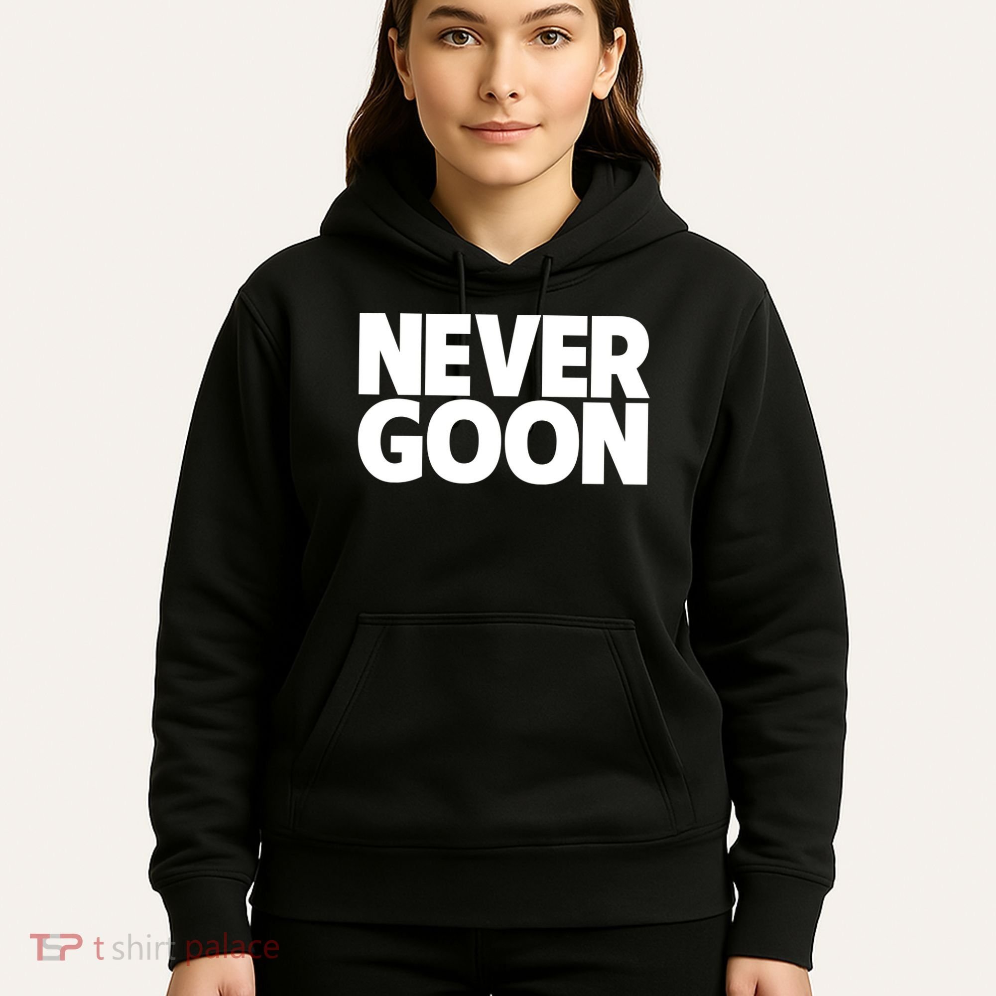 Never Goon Hoodie