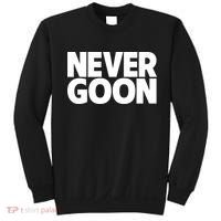 Never Goon Sweatshirt thumb 0