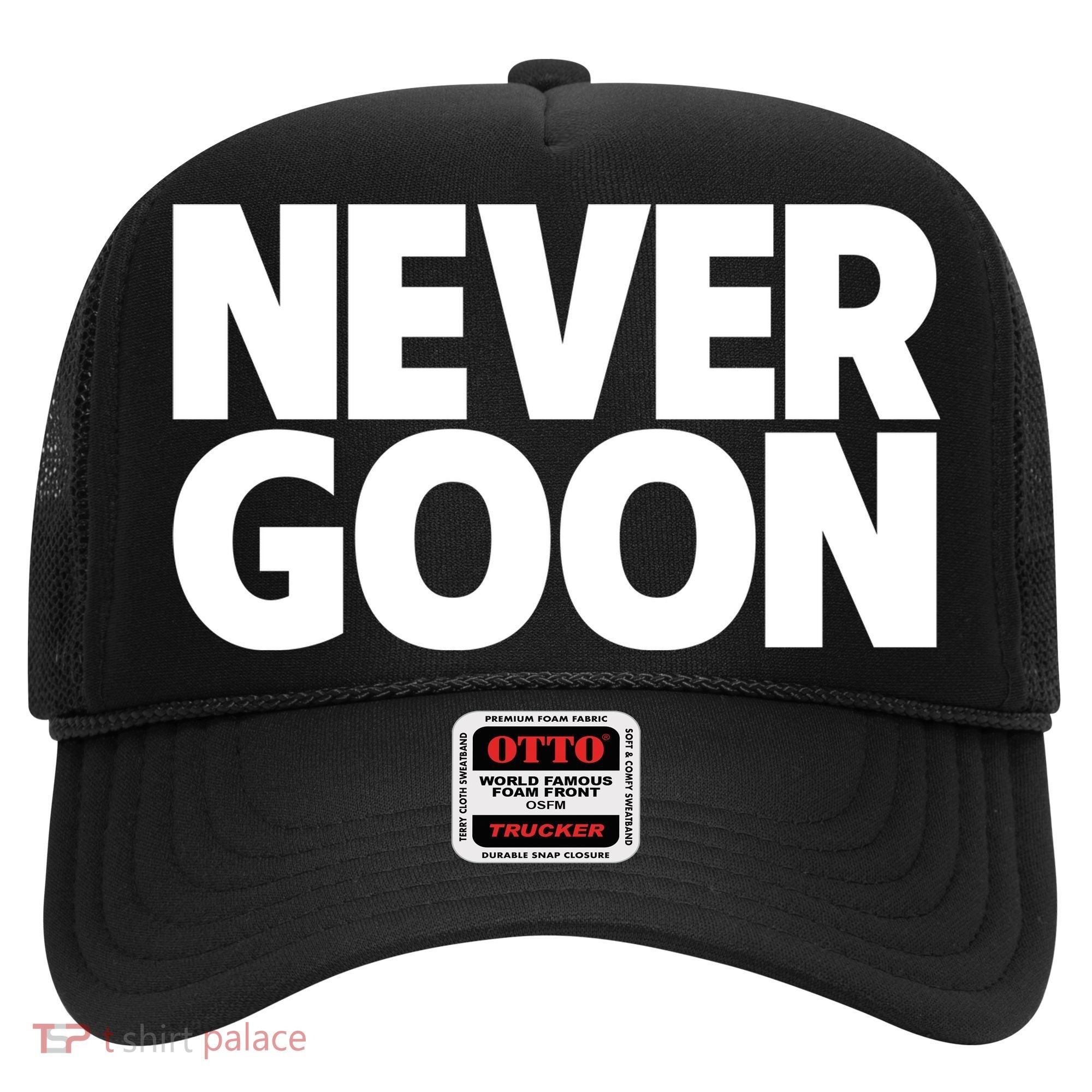 Never Goon Hat