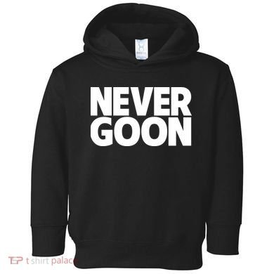 Never Goon Toddler Hoodie